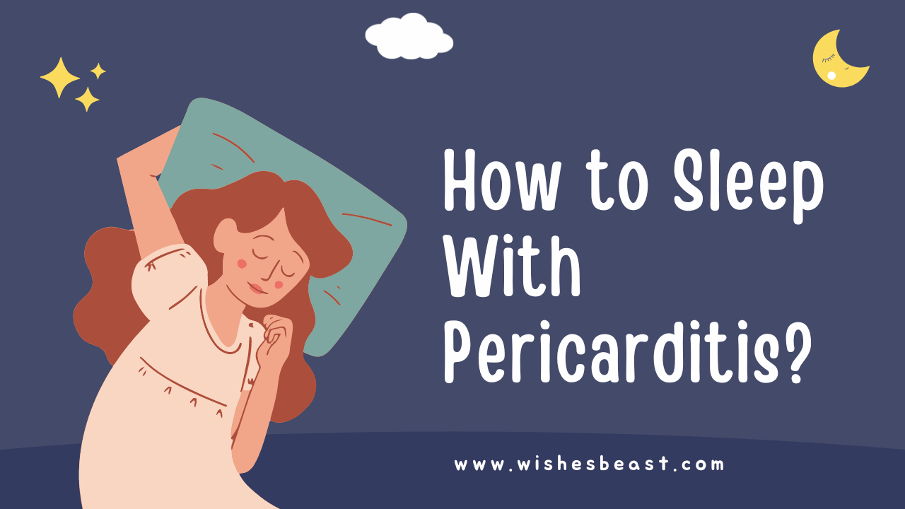 How to Sleep With Pericarditis