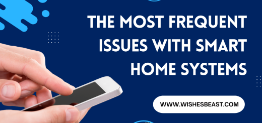 The Most Frequent Issues With Smart Home Systems
