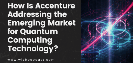 How Is Accenture Addressing the Emerging Market for Quantum Computing Technology