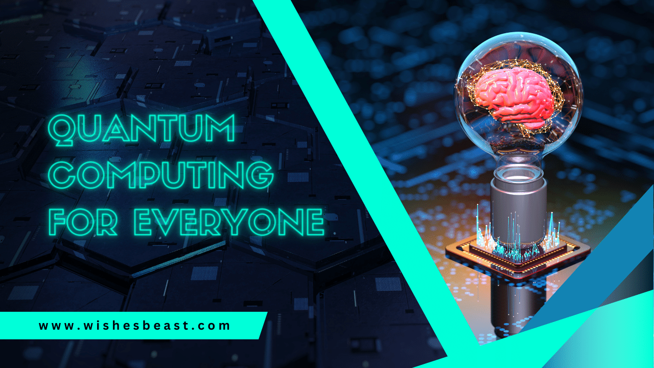 Quantum Computing for Everyone