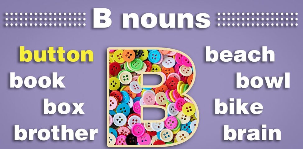 Exploring Nouns that Start with B