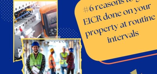 6 reasons to get EICR done on your property at routine intervals