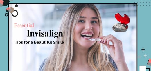 Essential Invisalign Tips for a Beautiful Smile