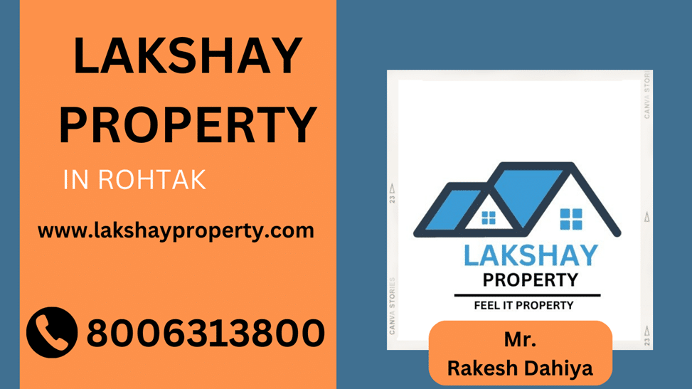 Exploring Lakshay Property in Rohtak